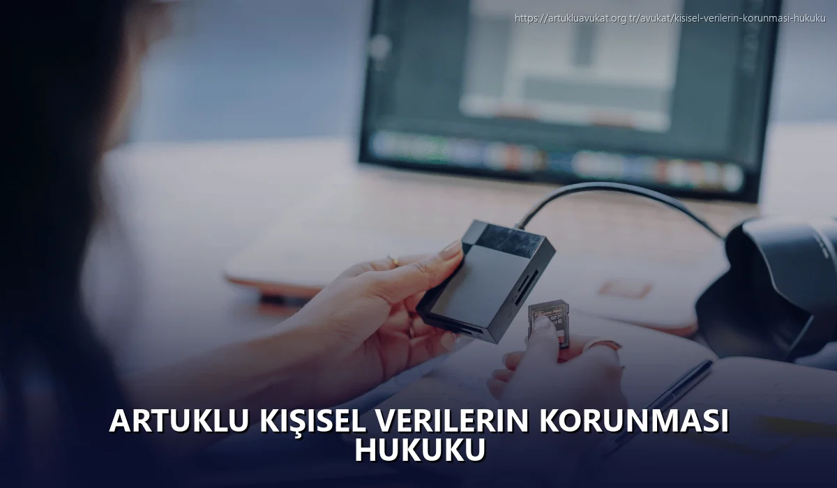 Artuklu Kişisel Verilerin Korunması Hukuku