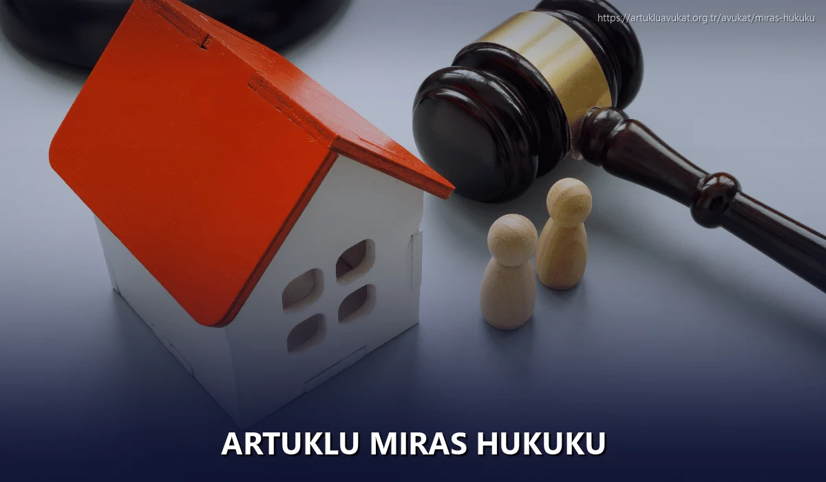 Artuklu Miras Hukuku