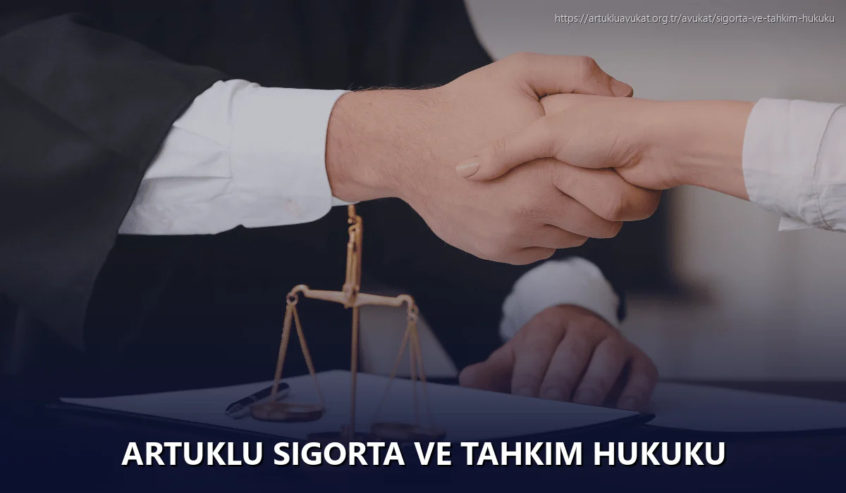 Artuklu Sigorta ve Tahkim Hukuku