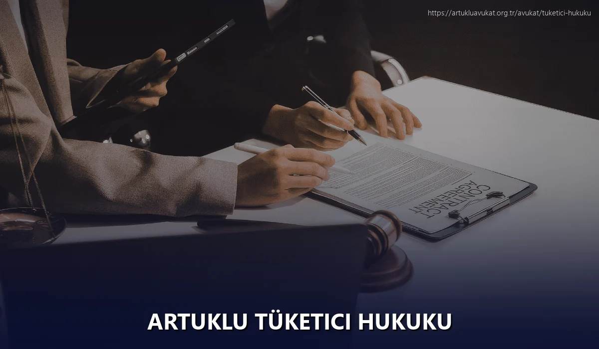 Artuklu Tüketici Hukuku